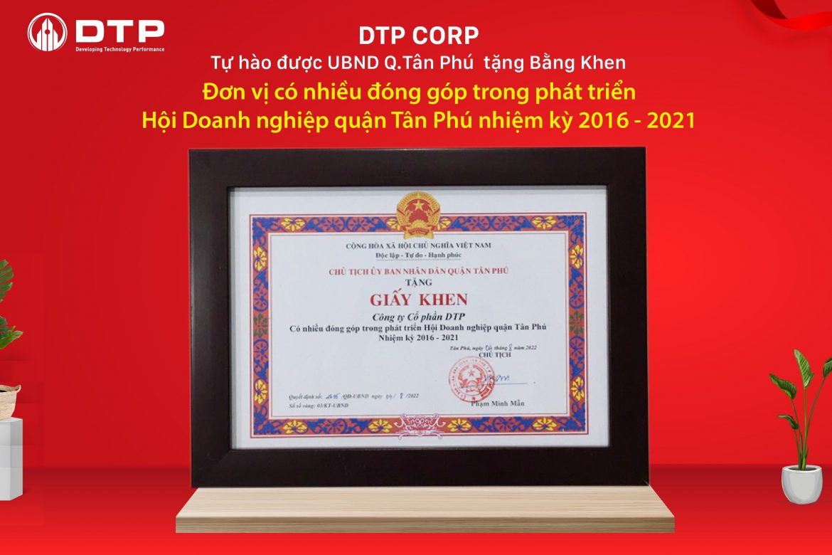 Công ty cổ phần DTP vinh dự được nhận bằng khen "Đơn vị có thành tích xuất sắc" do UBND Thành Phố Hồ Chí Minh trao tặng