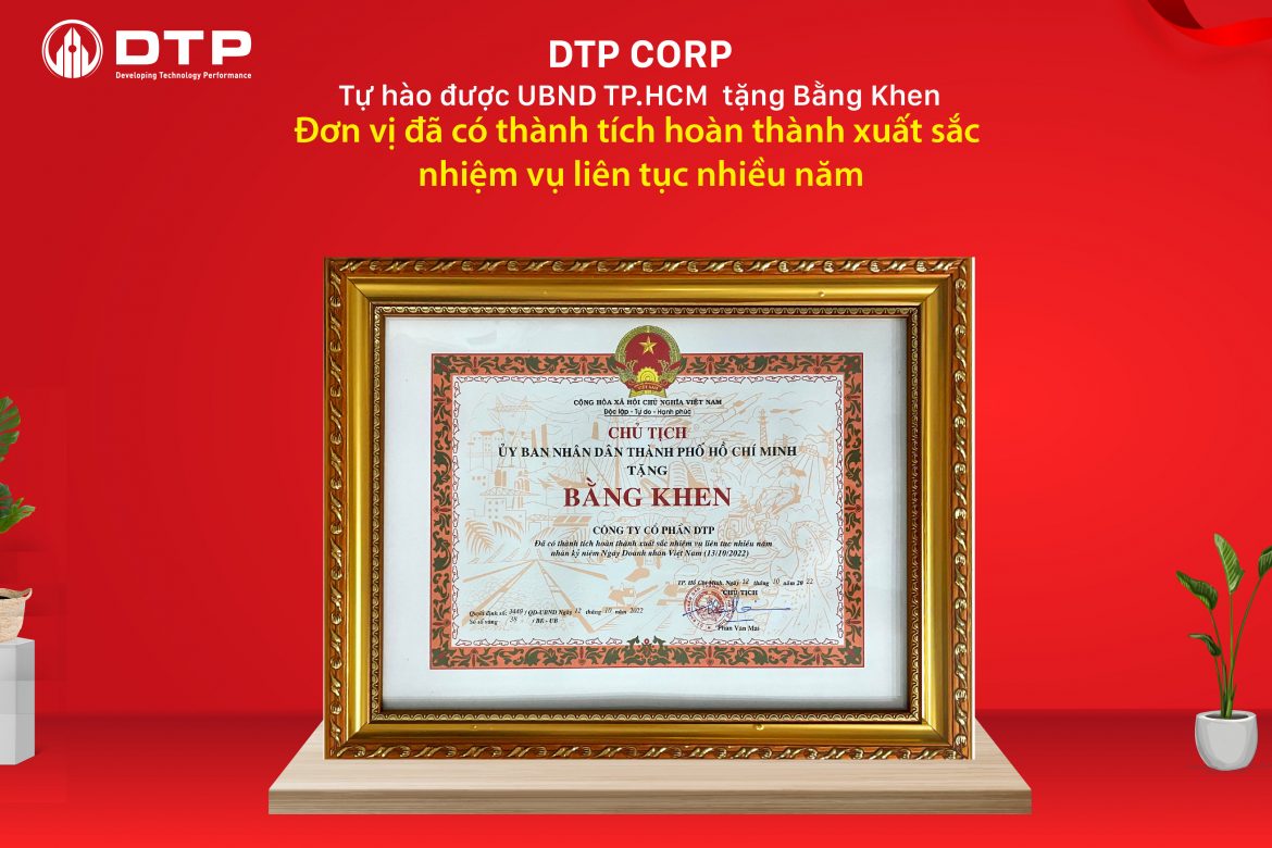 Công ty Cổ phần DTP "Đã có thành tích hoàn thành xuất sắc nhiệm vụ liên tục nhiều năm