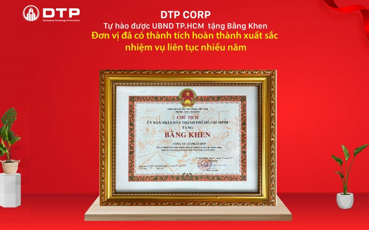 Công ty Cổ phần DTP "Đã có thành tích hoàn thành xuất sắc nhiệm vụ liên tục nhiều năm