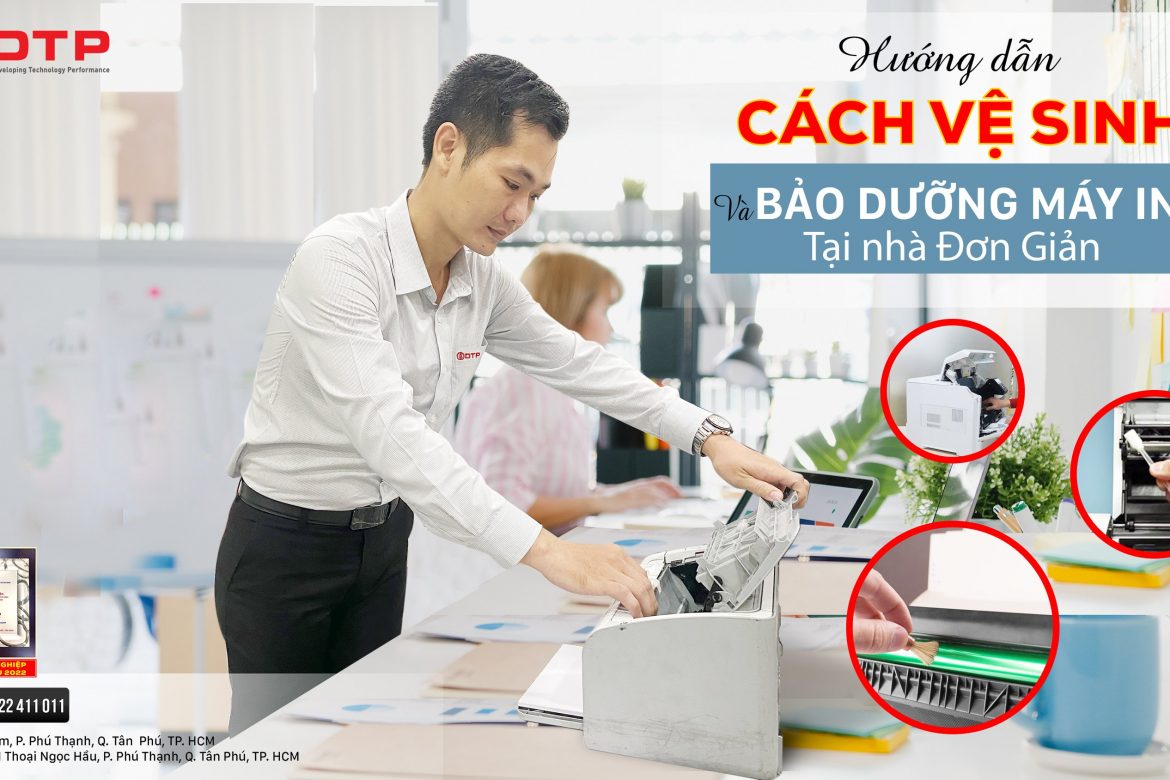 hướng dẫn cách vệ sinh máy in tại nhà