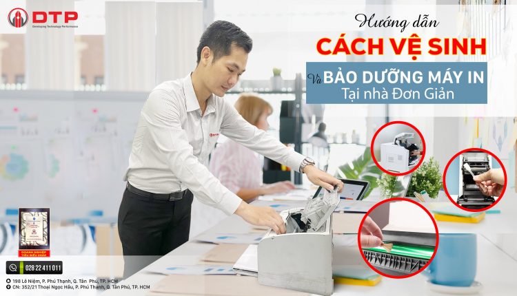 hướng dẫn cách vệ sinh máy in tại nhà