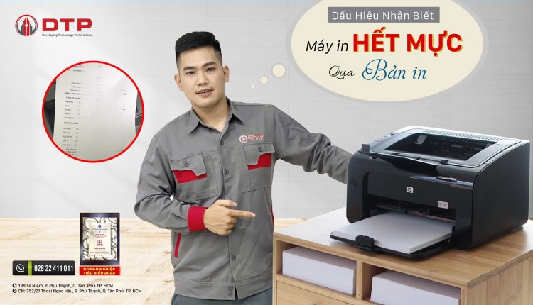 Dấu hiệu nhận biết máy in hết mực qua bản in