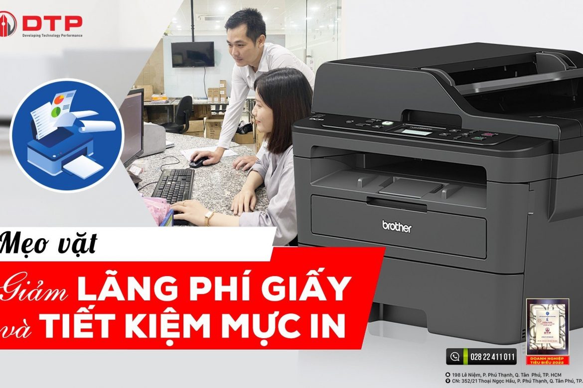 Mẹo giảm lãng phí giấy và tiết kiệm mực in