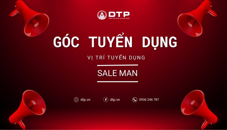 TUYỂN DỤNG SALE MAN