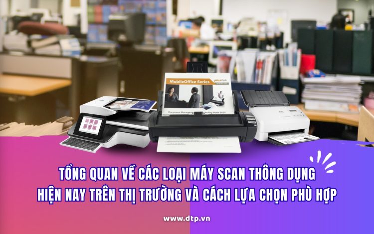 máy scan thông dụng trên thị trường