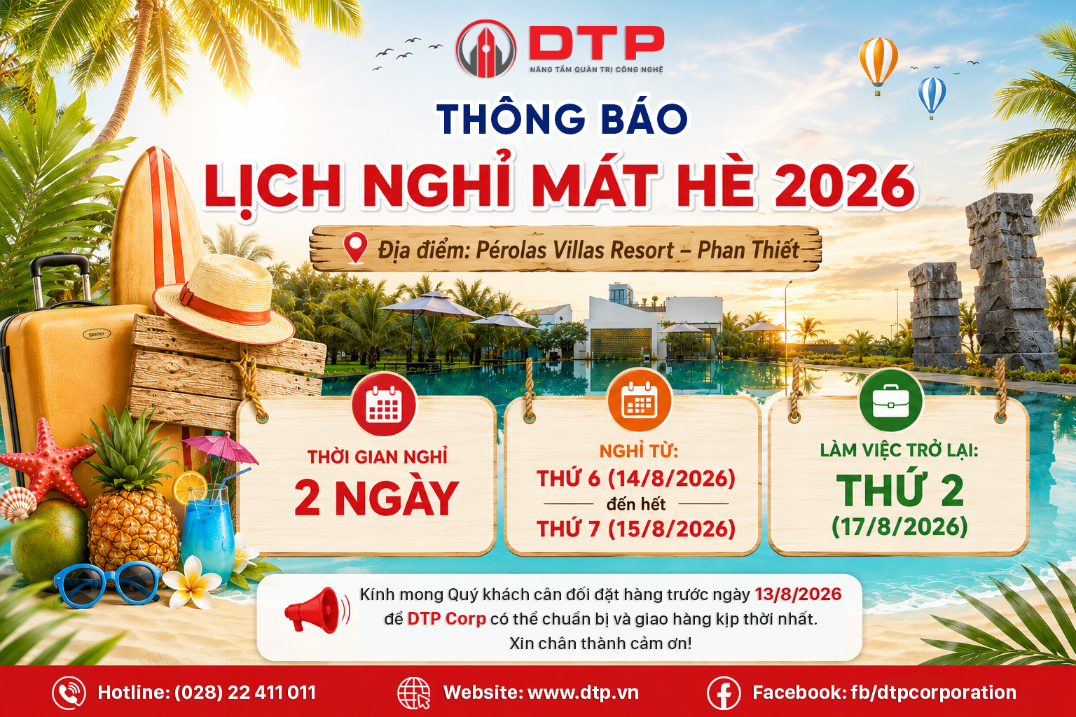 DTP xin thông báo lịch nghỉ mát hè tài tạo năng lượng và thuận tiện cho Quý khách trong việc sắp xếp kế hoạch làm việc và đặt hàng.